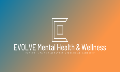 EVOLVE Mental Health & Wellness – Counseling Practice